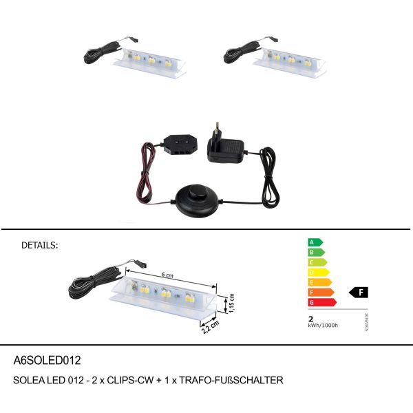 SOLEA LED 012-2xCLIPS-CW+1xTRAFO-FUßSCHALTER