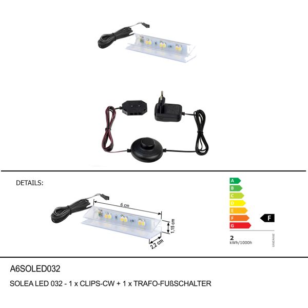 SOLEA LED 032-1xCLIPS-CW+1xTRAFO-FUßSCHALTER