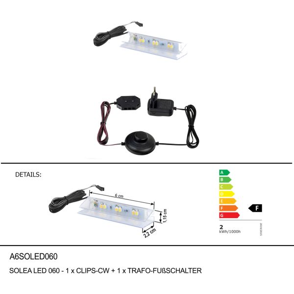 SOLEA LED 060-1xCLIPS-CW+1xTRAFO-FUßSCHALTER