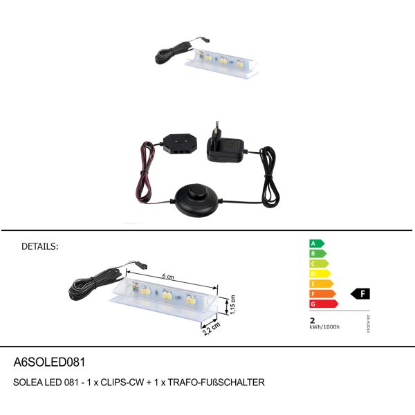 SOLEA LED 081-1xCLIPS-CW+1xTRAFO-FUßSCHALTER